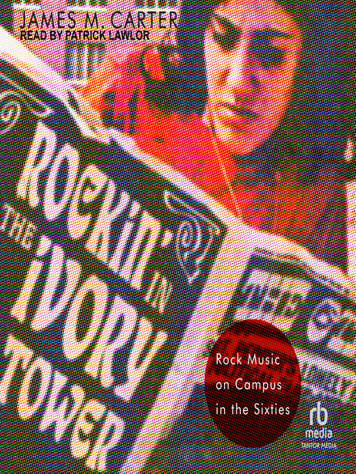 Title details for Rockin' in the Ivory Tower by James M. Carter - Available